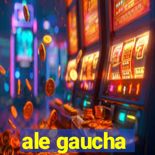 ale gaucha